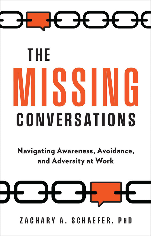 The Missing Conversations Navigating Awareness, Avoidance, and Adversity at Work image - Non-Fiction - Image - Pop Weasel