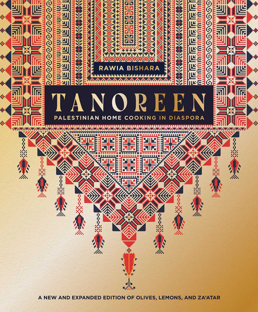 Tanoreen Palestinian Home Cooking in Diaspora; A new and expanded edition of Olives, Lemons, and Za'atar image - Books - Image - Pop Weasel