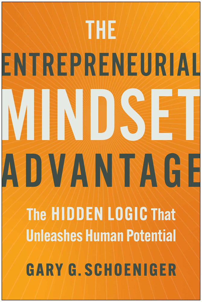 The Entrepreneurial Mindset Advantage The Hidden Logic That Unleashes Human Potential image - Books - Image - Pop Weasel