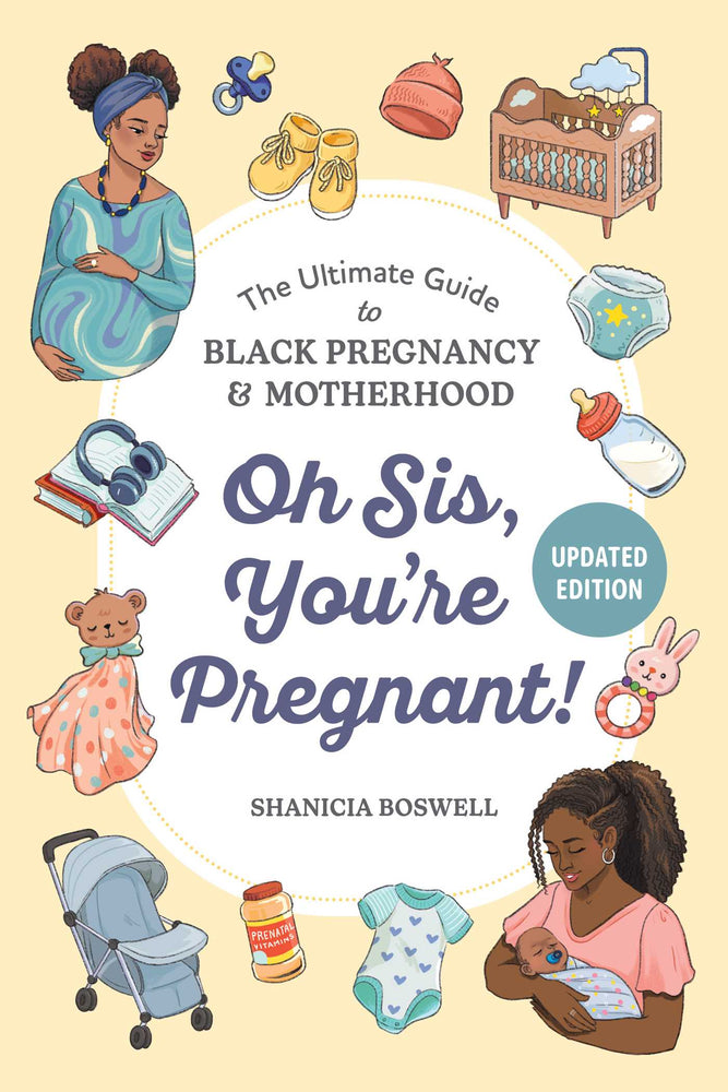 Oh Sis, You're Pregnant!: The Ultimate Guide To Black Pregnancy & Motherhood - Books - Image - Pop Weasel