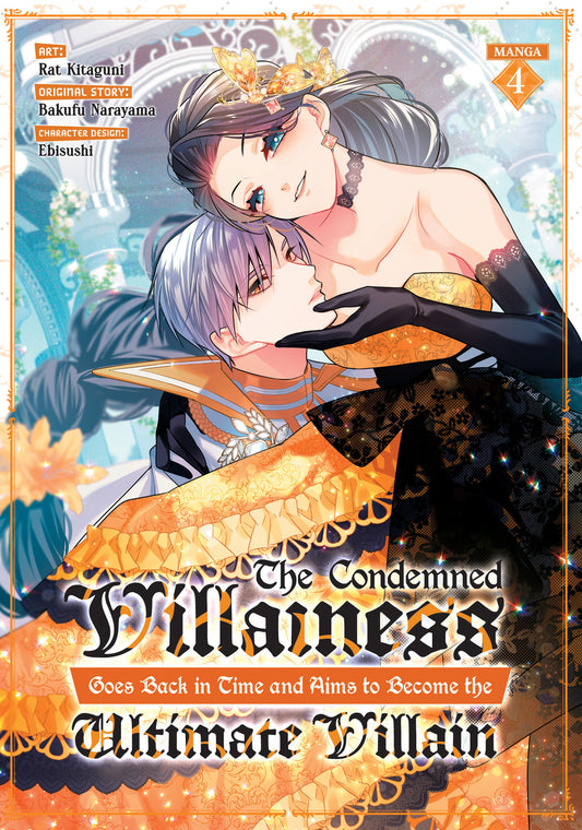 The Condemned Villainess Goes Back in Time and Aims to Become the Ultimate Villain (Manga) Vol. 4 - Image
