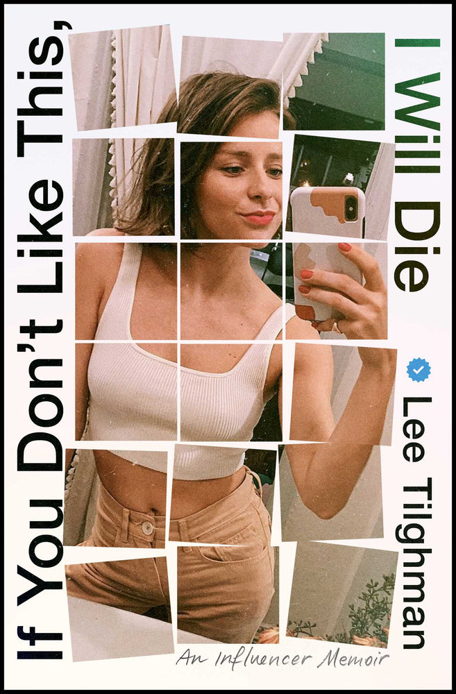 If You Don't Like This, I Will Die: An Influencer Memoir - Books - Image - Pop Weasel