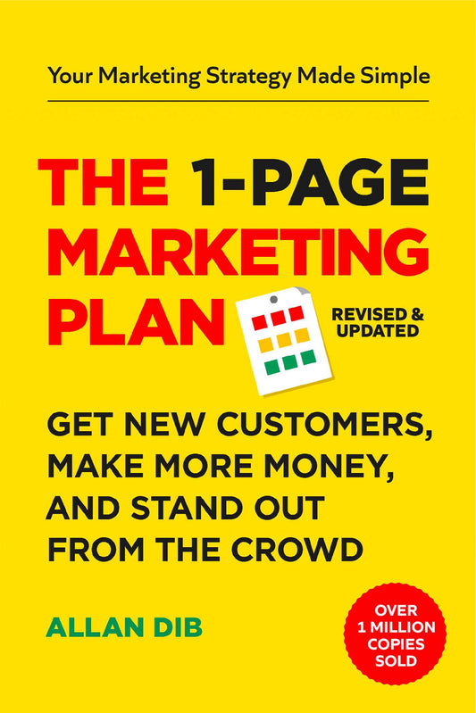 The 1-Page Marketing Plan Get New Customers, Make More Money, And Stand out From The Crowd image