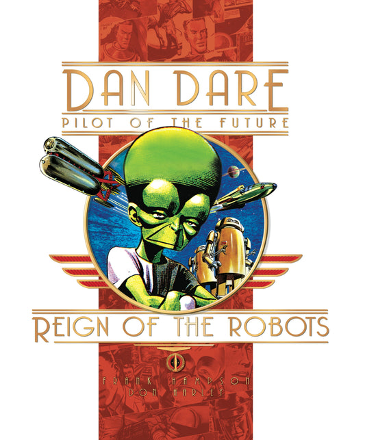 Classic Dan Dare: The Reign of the Robots | Hardcover - Image