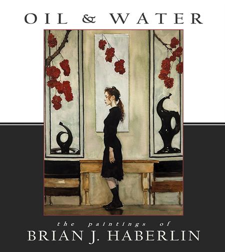 Oil And Water The Paintings Of Brian J Haberlin  | Hardcover - Image - Graphic Novels - Image - Pop Weasel