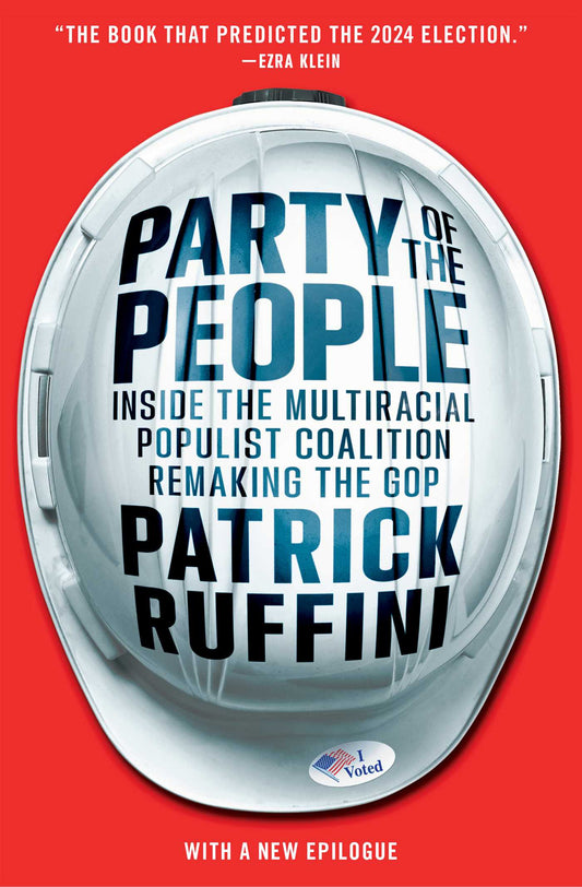 Party of the People Inside the Multiracial Populist Coalition Remaking the GOP image