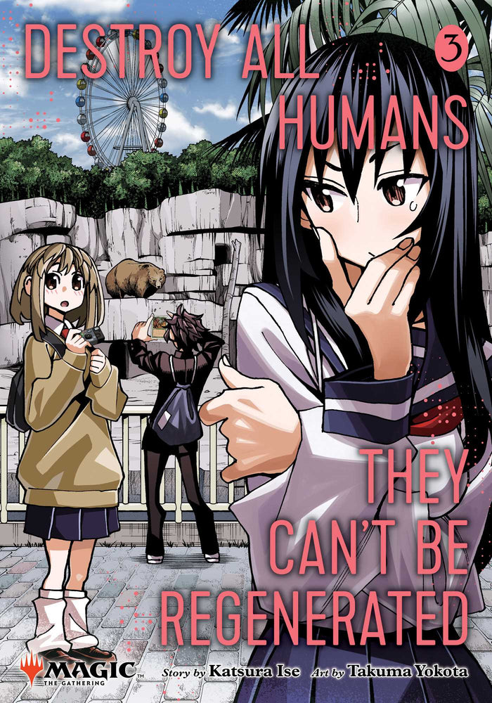 Destroy All Humans. They Can't Be Regenerated. A Magic: The Gathering Manga, Vol. 3 Limited edition Magic: The Gathering card included in first printing! image - Manga - Image - Pop Weasel