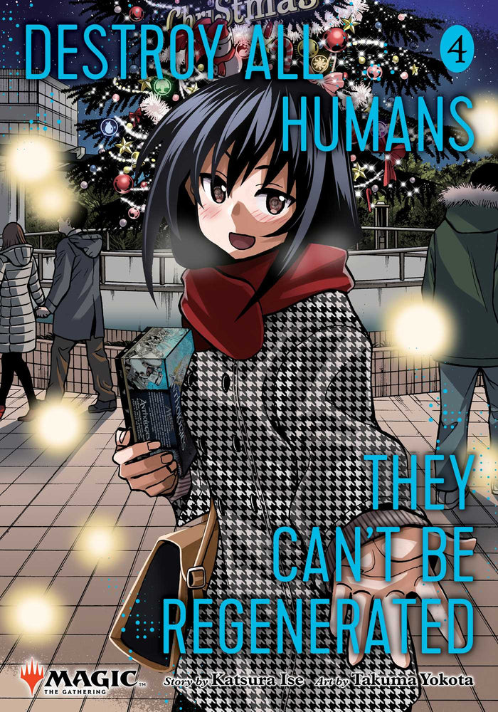 Destroy All Humans. They Can't Be Regenerated. A Magic: The Gathering Manga, Vol. 4 Limited edition Magic: The Gathering card included in first printing! image - Manga - Image - Pop Weasel