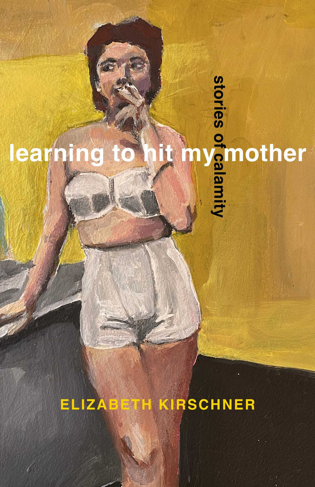 Learning To Hit My Mother: Stories Of Calamity - Books - Image - Pop Weasel