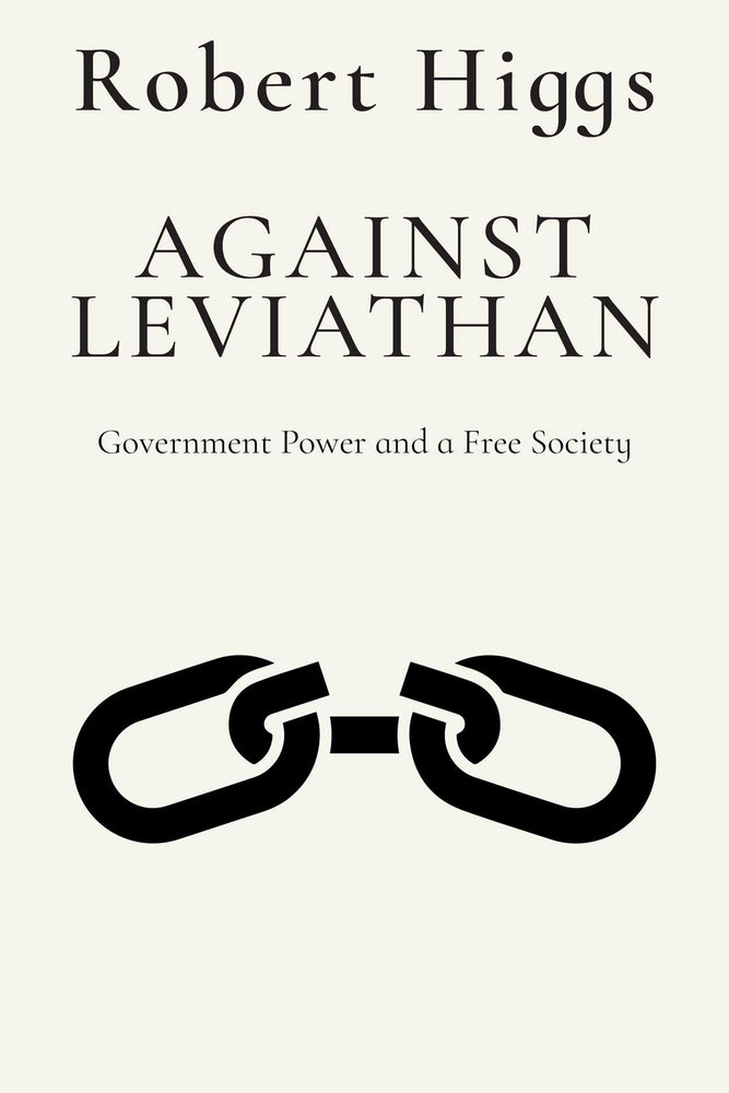 Against Leviathan Government Power and a Free Society image - Books - Image - Pop Weasel