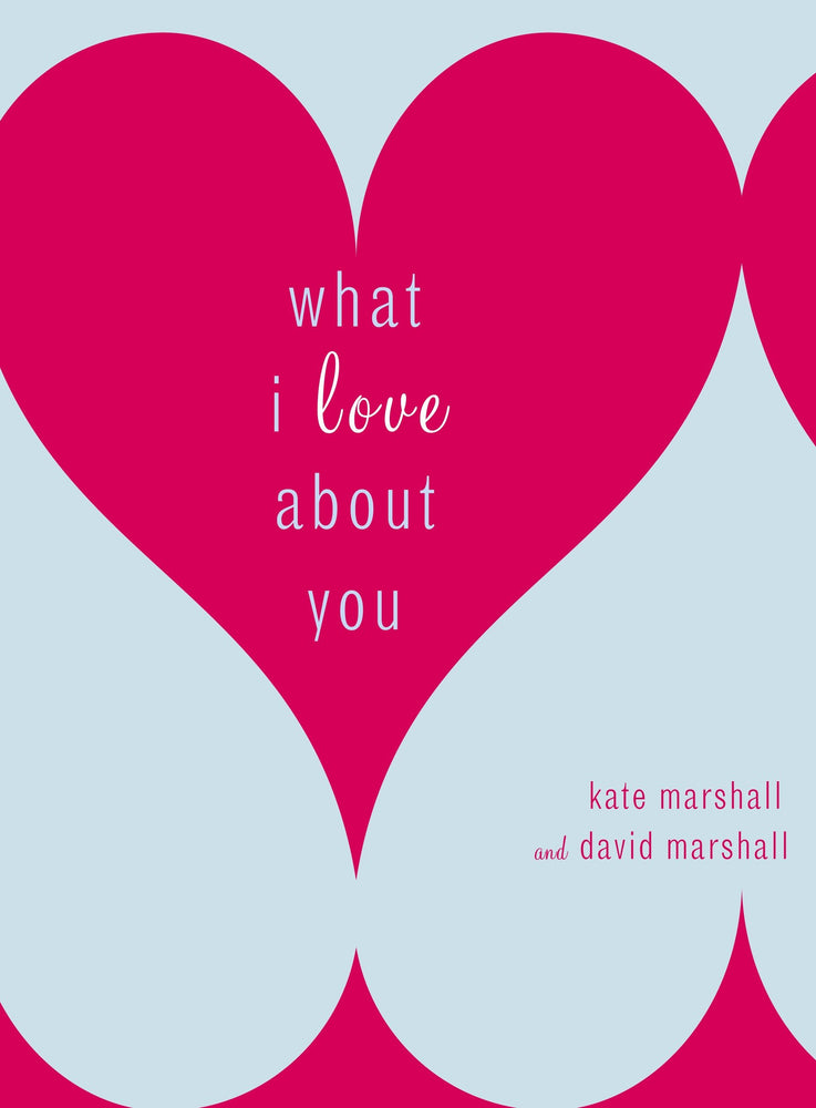 What I Love About You | Hardcover image - Books - Image - Pop Weasel