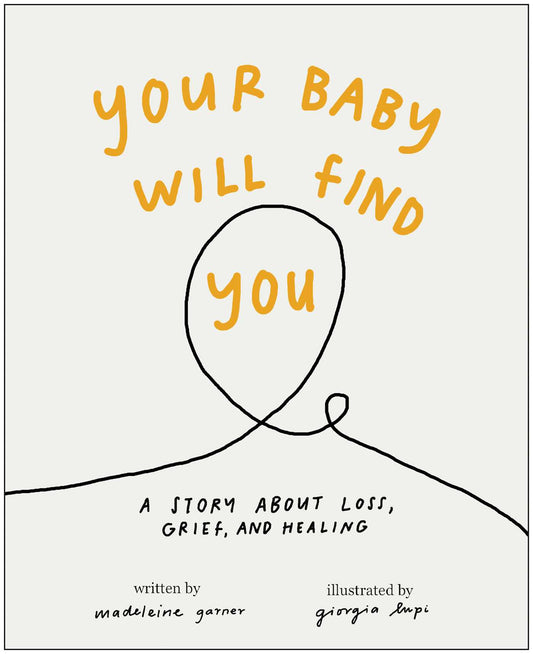 Your Baby Will Find You A Story About Grief, Loss, and Healing image