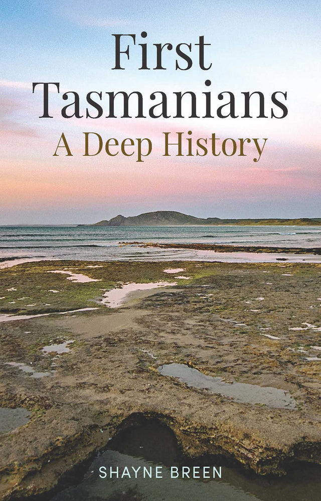 First Tasmanians A Deep History image - Books - Image - Pop Weasel