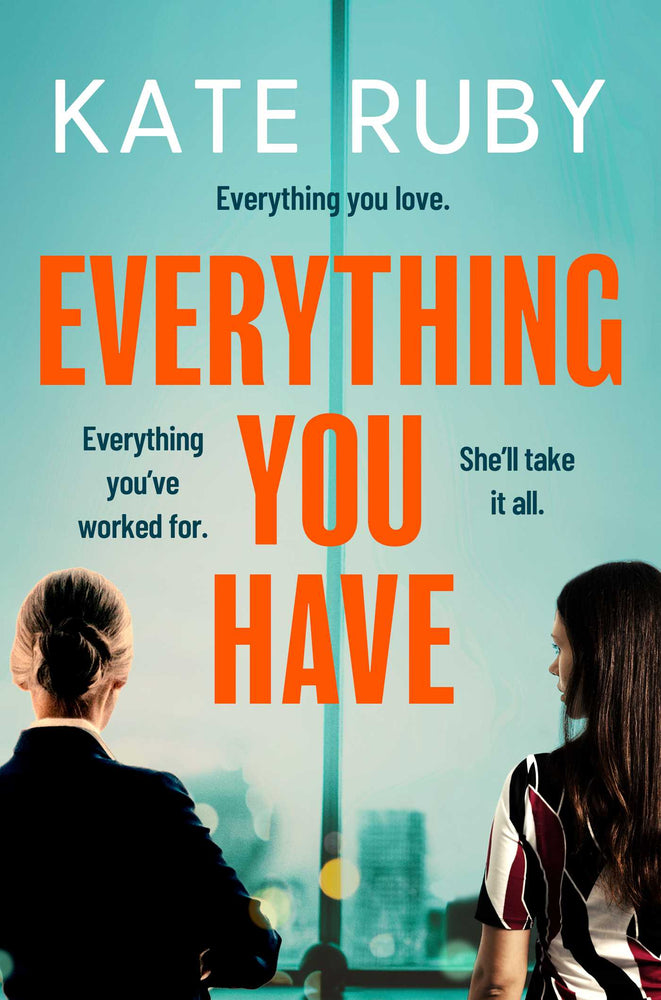 Everything You Have The gripping new thriller from the author of the Richard & Judy pick Tell Me Your Lies - Books - Image - Pop Weasel
