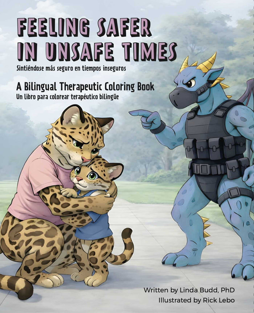 Feeling Safer In Unsafe Times: A Bilingual Therapeutic Coloring Book - Books - Image - Pop Weasel
