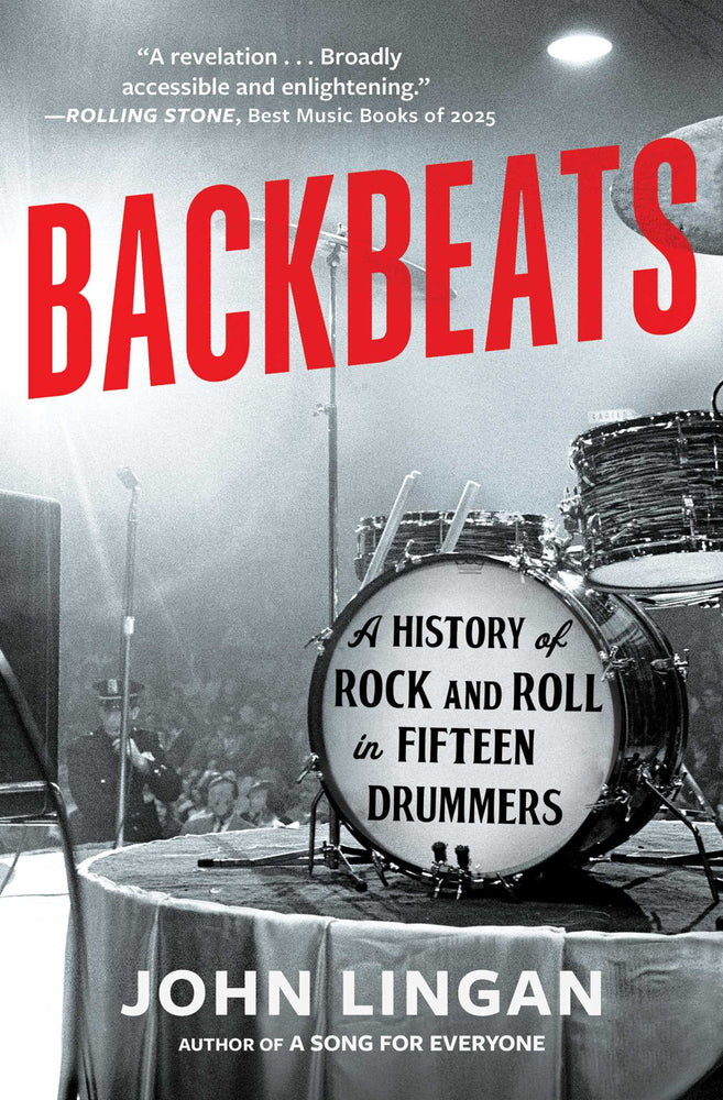 Backbeats: A History Of Rock And Roll In Fifteen Drummers - Books - Image - Pop Weasel