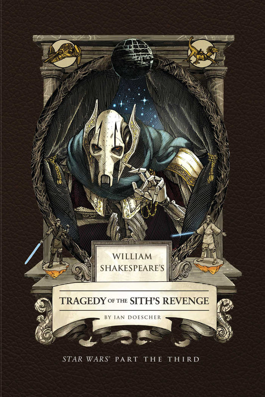 William Shakespeare's Tragedy of the Sith's Revenge: Star Wars Part the Third  image