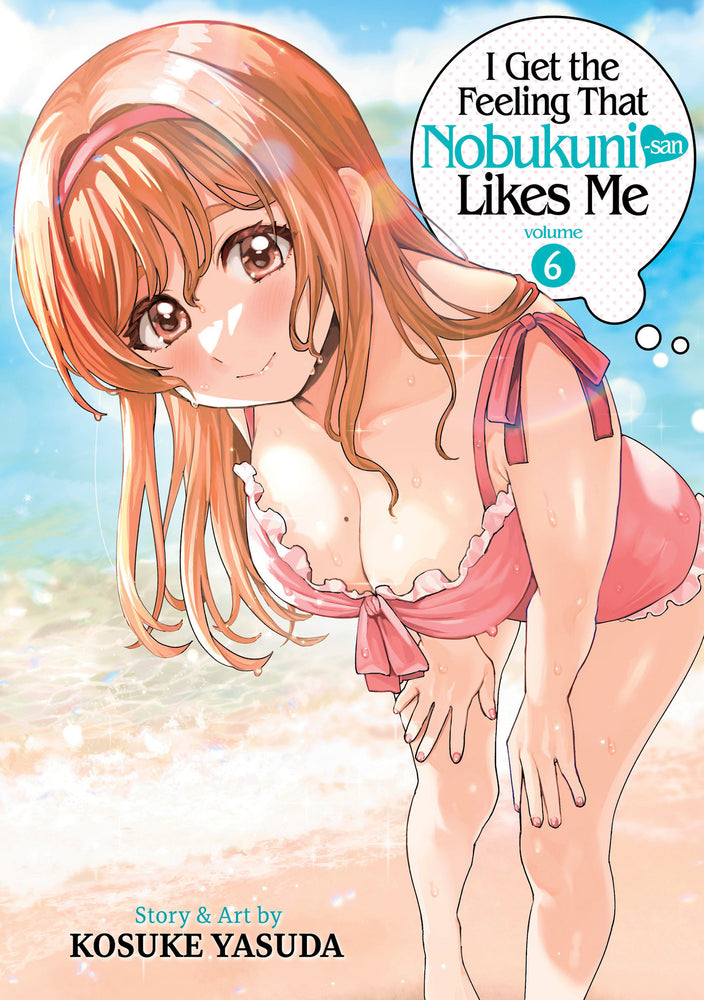 I Get the Feeling That Nobukuni-san Likes Me Vol. 6 - Image - Manga - Image - Pop Weasel