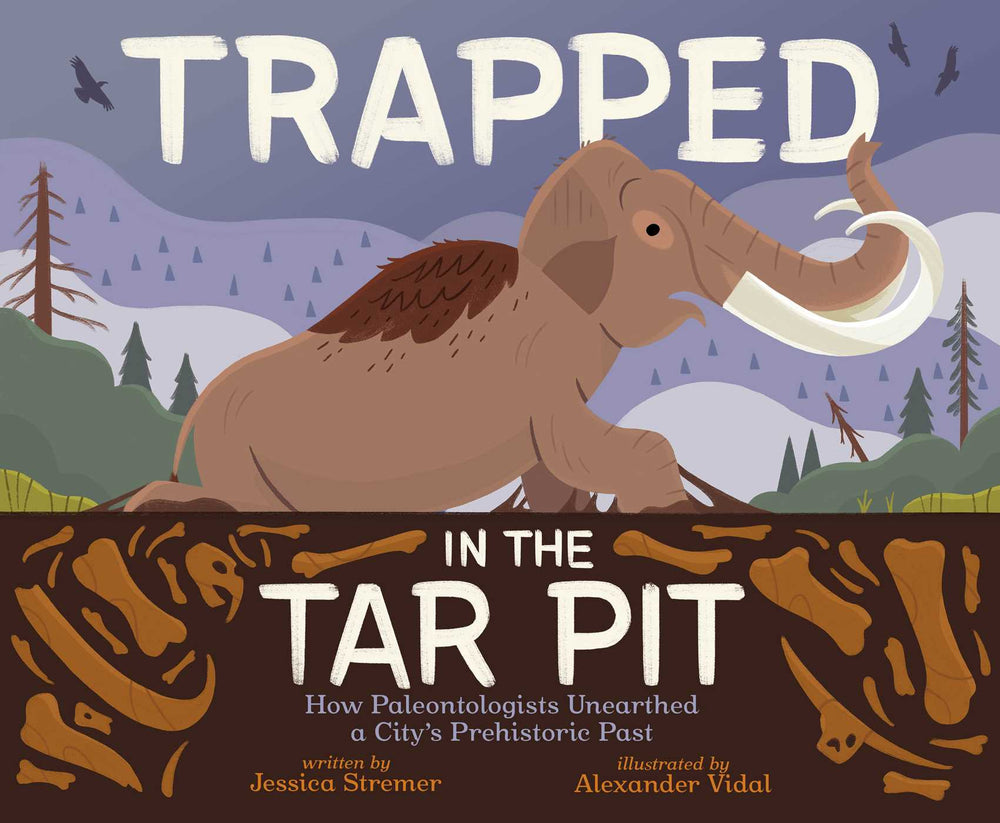 Trapped in the Tar Pit How Paleontologists Unearthed a City's Prehistoric Past image - Childrens Books - Image - Pop Weasel