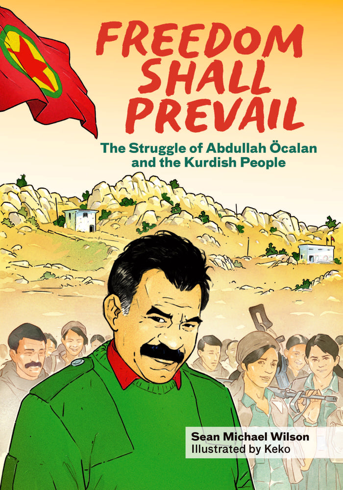 Freedom Shall Prevail The Struggle of Abdullah calan and the Kurdish People - Hard Cover - Graphic Novels - Image - Pop Weasel