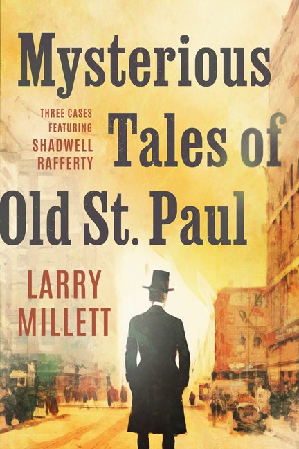 Mysterious Tales of Old St. Paul Three Cases Featuring Shadwell Rafferty - Hard Cover - Books - Image - Pop Weasel