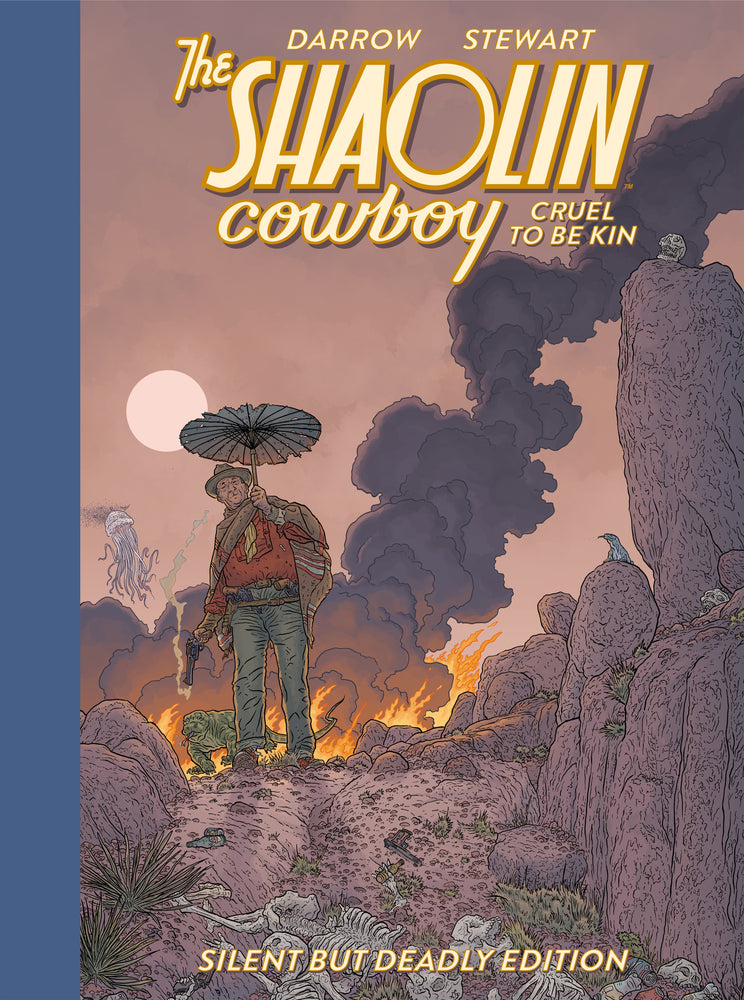 Shaolin Cowboy: Cruel to Be Kin--Silent but Deadly Edition - Hard Cover - Graphic Novels - Image - Pop Weasel