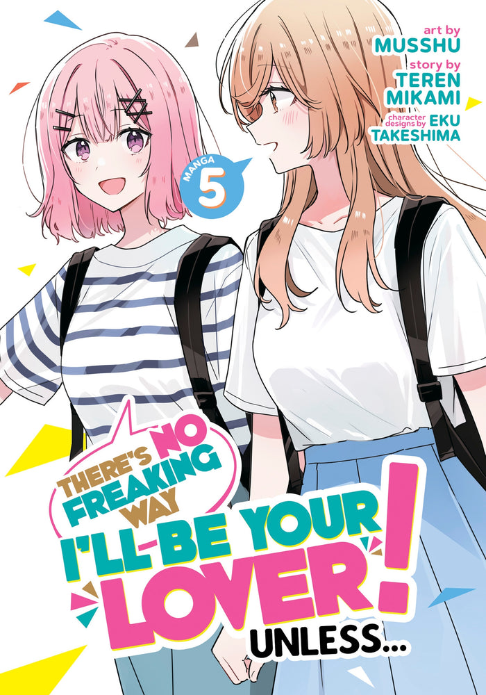 There's No Freaking Way I'll be Your Lover! Unless... (Manga) Vol. 05 - Manga - Image - Pop Weasel
