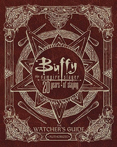 Pop Weasel Image of Buffy The Vampire Slayer: 20 Years of Slaying - The Authorized Watchers Guide - Childrens Books - Image - Pop Weasel