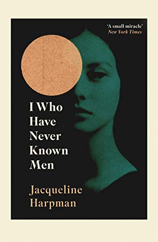 Pop Weasel Image of I Who Have Never Known Men - Books - Image - Pop Weasel