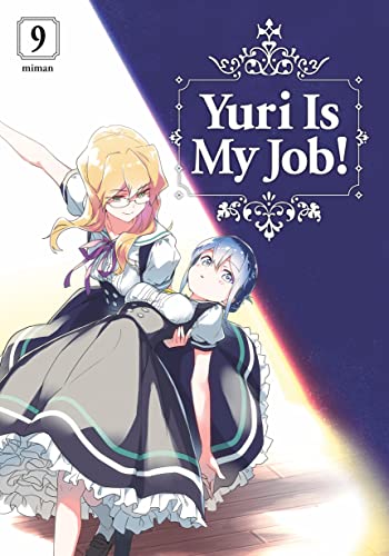 Pop Weasel Image of Yuri is My Job! Vol. 09 - Manga - Image - Pop Weasel