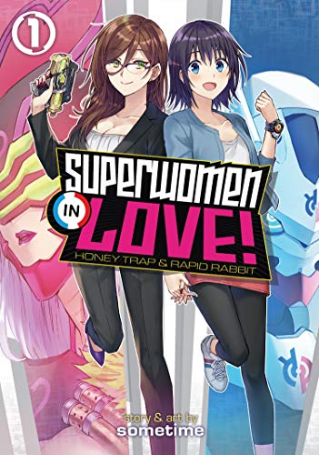 Pop Weasel Image of Superwomen in Love! Honey Trap and Rapid Rabbit Vol. 01 - Manga - Image - Pop Weasel