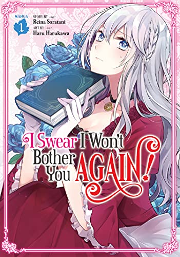 Pop Weasel Image of I Swear I Won't Bother You Again! (Manga) Vol. 01 - Manga - Image - Pop Weasel