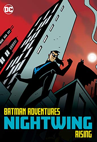 Front Cover Batman Adventures Nightwing Rising ISBN 9781779507228 - Graphic Novels - Image - Pop Weasel