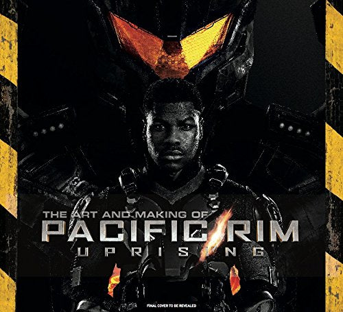 Pop Weasel Image of The Art and Making of Pacific Rim Uprising - Books - Image - Pop Weasel