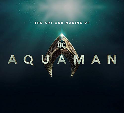 Pop Weasel Image of The Art and Making of Aquaman - Books - Image - Pop Weasel