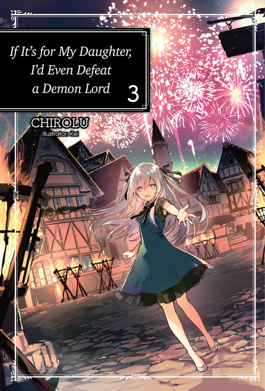 Pop Weasel Image of If It's for My Daughter, I'd Even Defeat a Demon Lord: Vol. 03