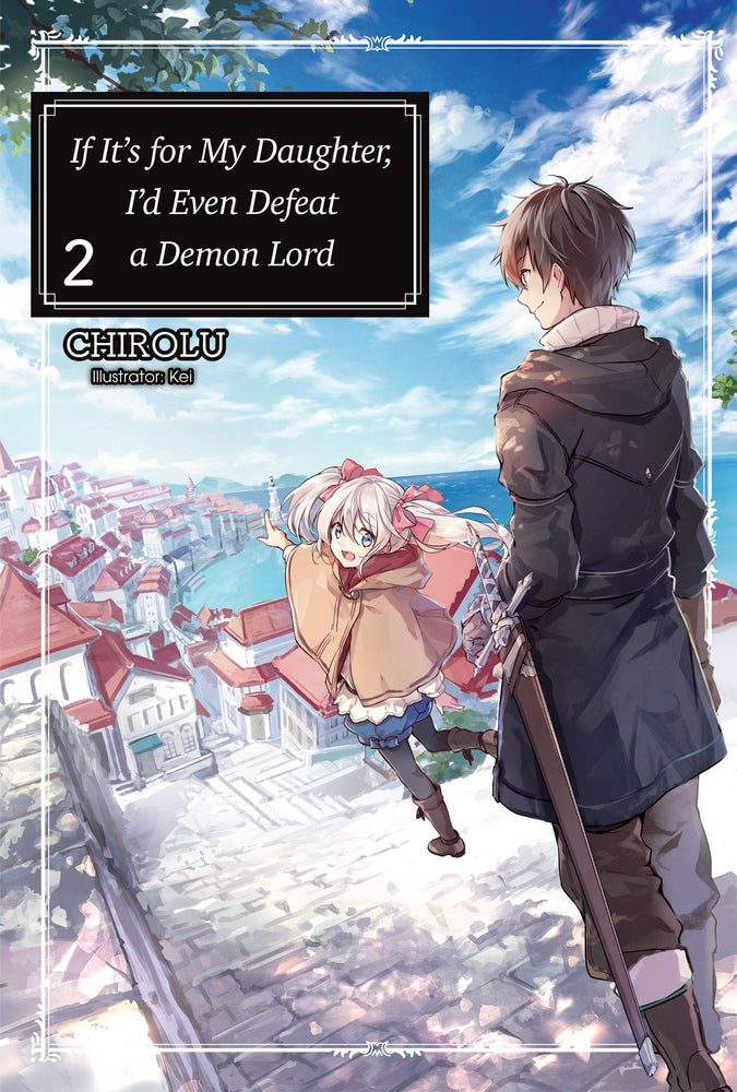Pop Weasel Image of If It's for My Daughter, I'd Even Defeat a Demon Lord: Vol. 02 - Manga - Image - Pop Weasel