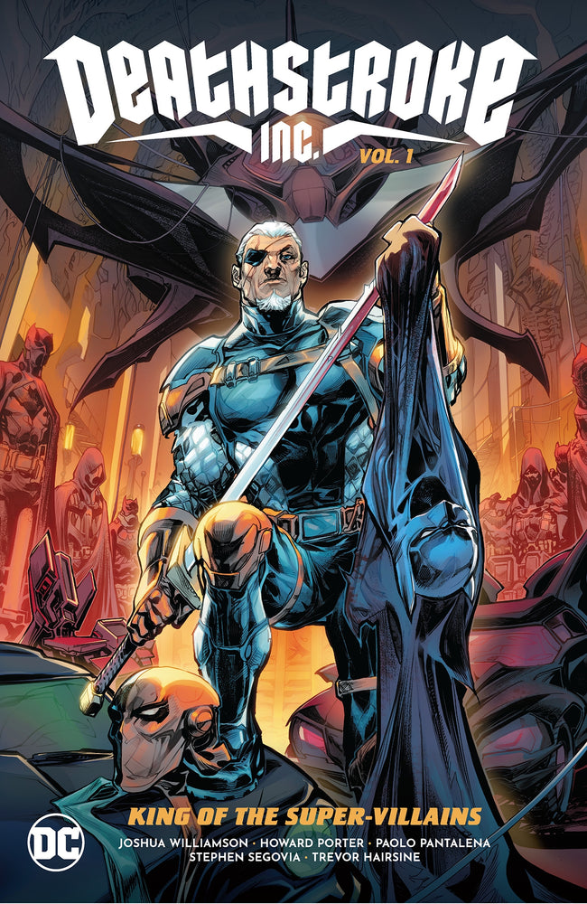 Pop Weasel Image of Deathstroke Inc. Vol. 01: King of the Super-Villains - Graphic Novels - Image - Pop Weasel