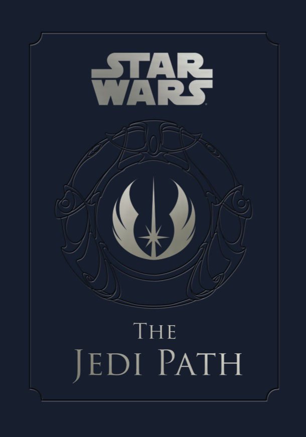 Star Wars - the Jedi Path: A Manual for Students of the Force - Books - Image - Pop Weasel