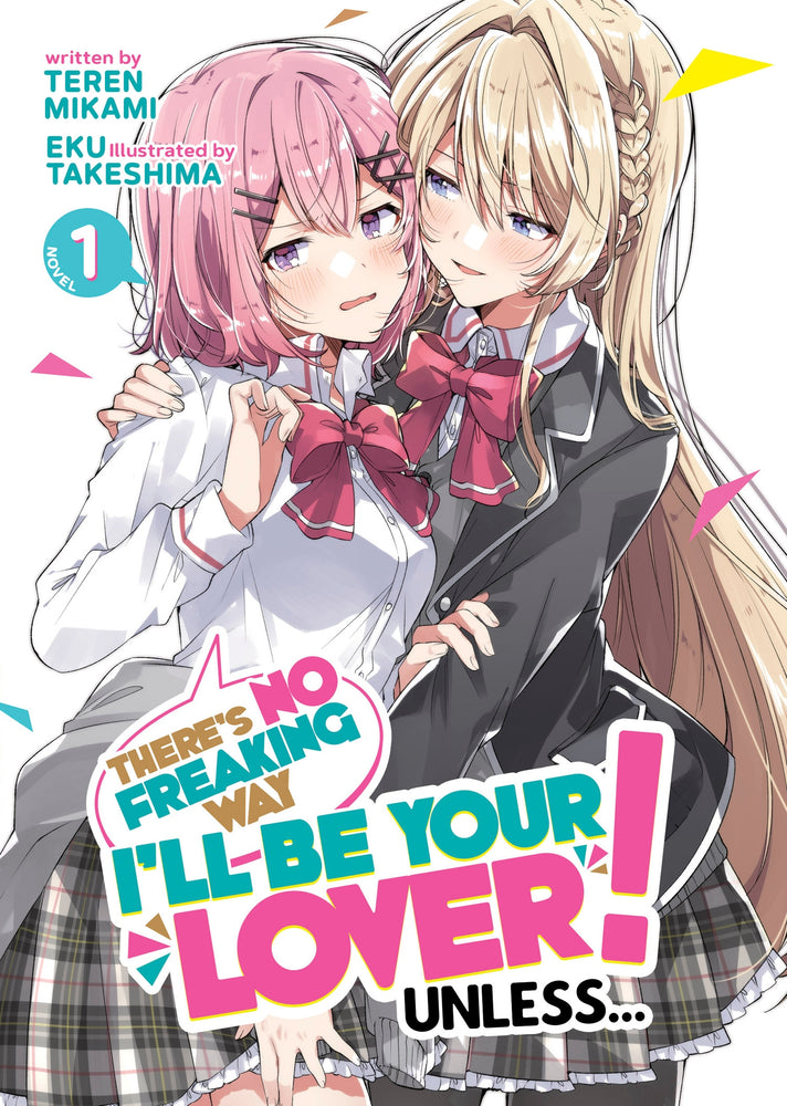 Pop Weasel Image of There's No Freaking Way I'll be Your Lover! Unless... Vol. 01 - Manga - Image - Pop Weasel