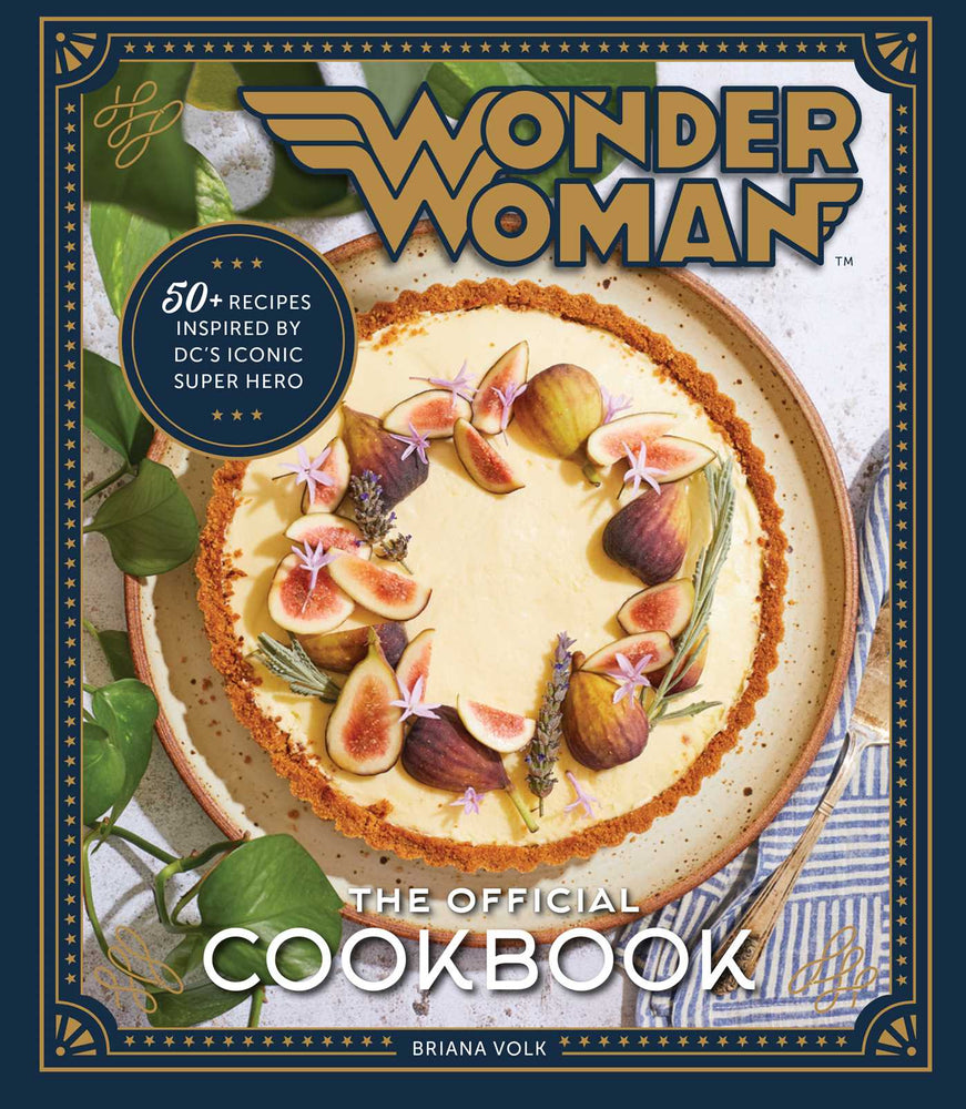 Wonder Woman: The Official Cookbook: Over Fifty Recipes Inspired by DC's Iconic Super Hero - Books - Image - Pop Weasel